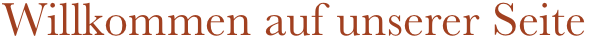 Willkommen auf unserer Seite